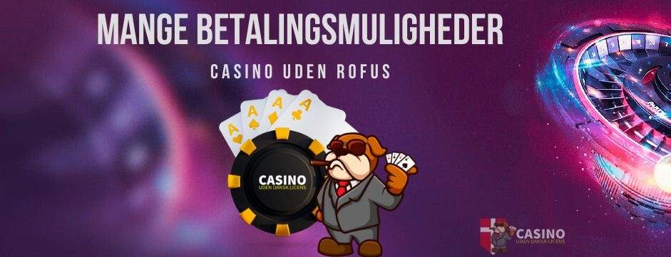 Bedste Casino Sider Uden RoFUS Find Din Ideelle Spilleoplevelse