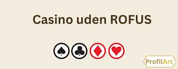 Oplev Danske Casinoer Uden Rofus Din Guide til Trygt Spil