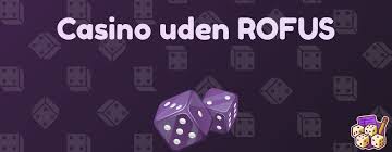 Casino Uden Rufus Fordele og Ulemper
