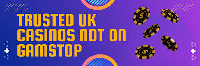 Discover Trustworthy Casinos Not on GamStop