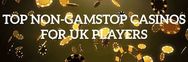 Discovering Casino Sites Not on Gamstop Your Guide to Play Freely