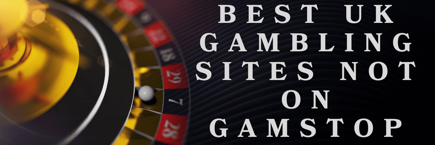Discovering Casino Sites Not on Gamstop Your Guide to Unrestricted Betting