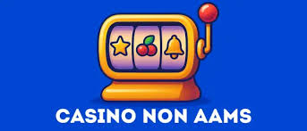 I Migliori Casino Non AAMS Scopri le Opzioni di Gioco Sicure e Affidabili