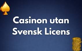 Casinos utan Svensk Licens Fördelar och Nackdelar Casinos utan Svensk Licens Fördelar och Nackdelar